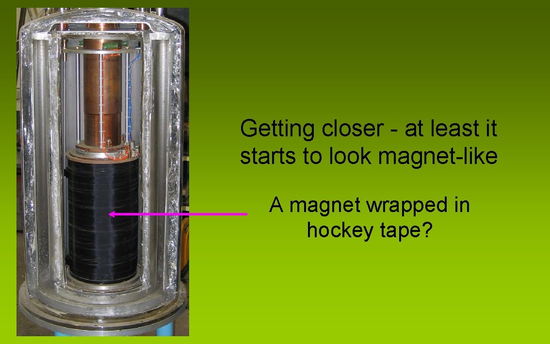Getting closer - at least it starts to look magnet-like A magnet wrapped in