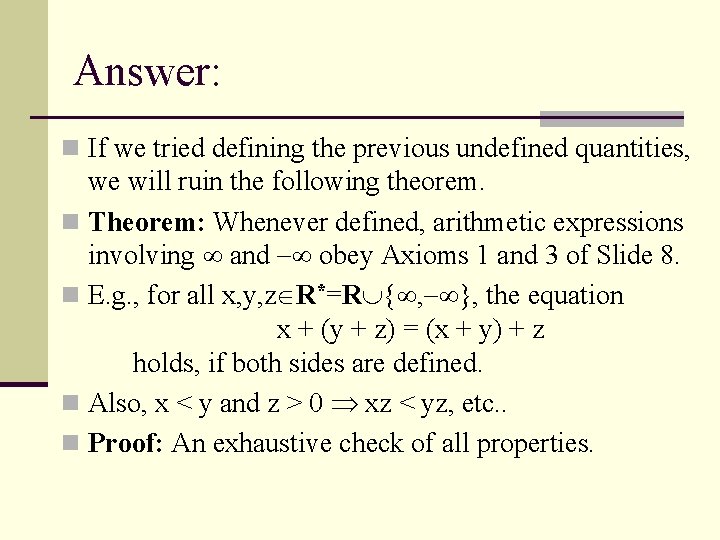 Answer: n If we tried defining the previous undefined quantities, we will ruin the