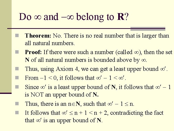 Do and belong to R? n n n n Theorem: No. There is no