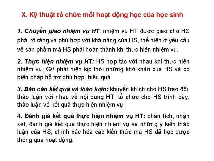 X. Kỹ thuật tổ chức mỗi hoạt động học của học sinh 1. Chuyển