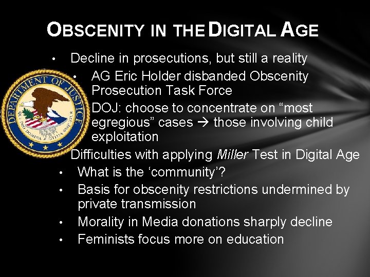 OBSCENITY IN THE DIGITAL AGE • • • Decline in prosecutions, but still a