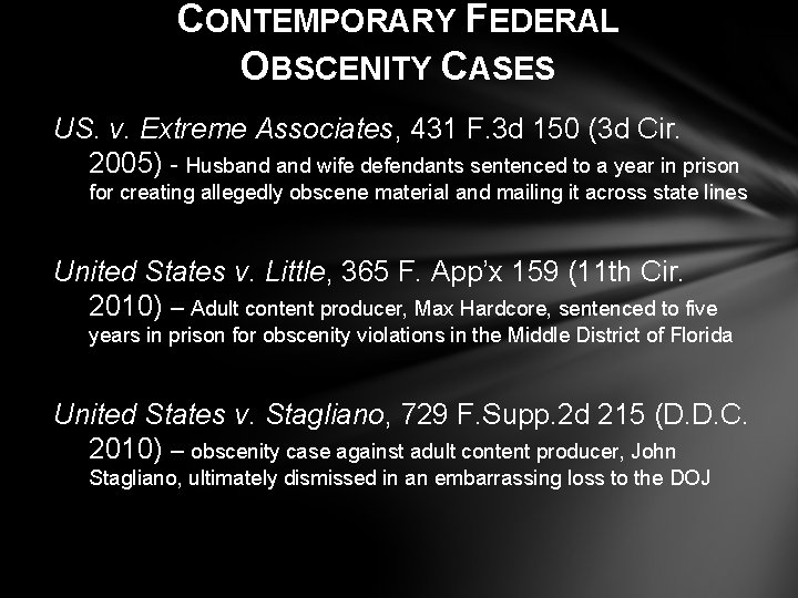 CONTEMPORARY FEDERAL OBSCENITY CASES US. v. Extreme Associates, 431 F. 3 d 150 (3