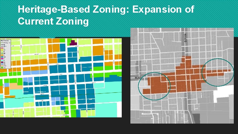 Heritage-Based Zoning: Expansion of Current Zoning STATE MAIN 
