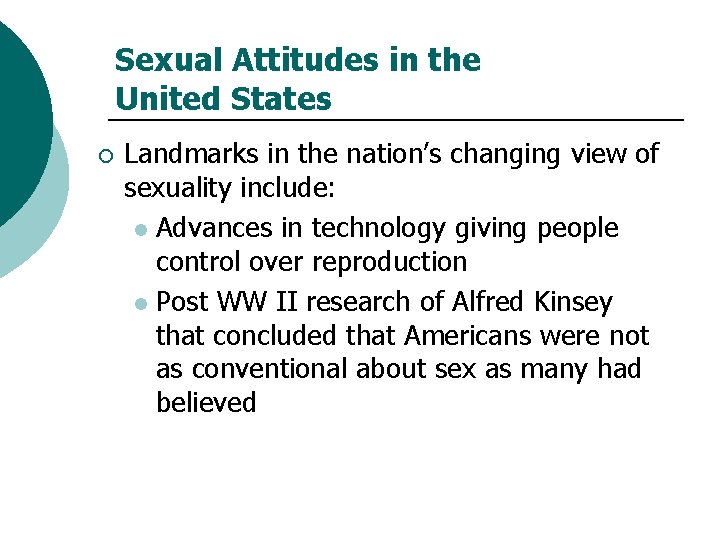 Sexual Attitudes in the United States ¡ Landmarks in the nation’s changing view of