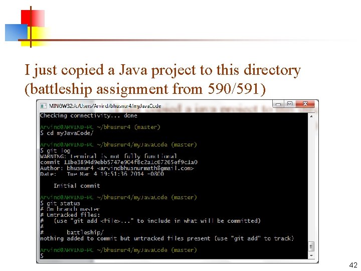 I just copied a Java project to this directory (battleship assignment from 590/591) 42