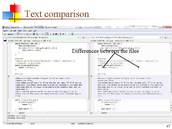 Text comparison Differences between the files 47 