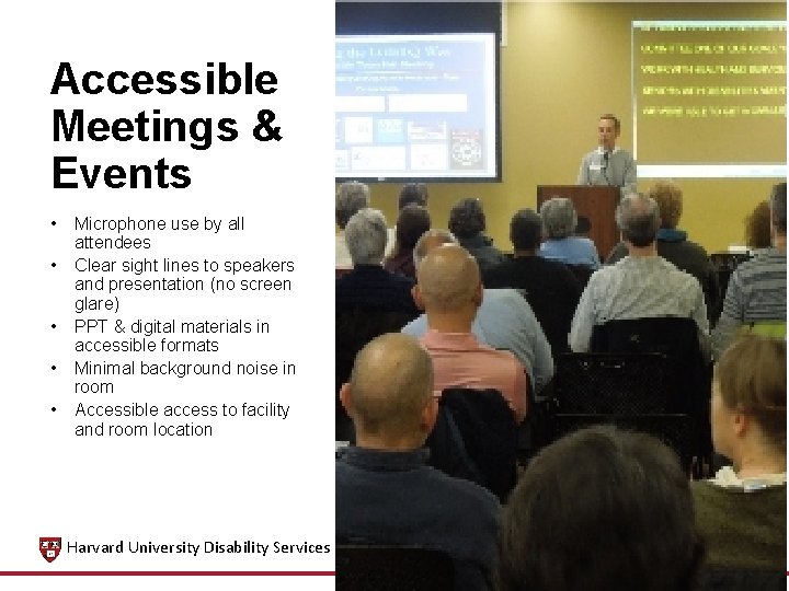 Accessible Meetings & Events • • • Microphone use by all attendees Clear sight Accessible Meetings & Events • • • Microphone use by all attendees Clear sight
