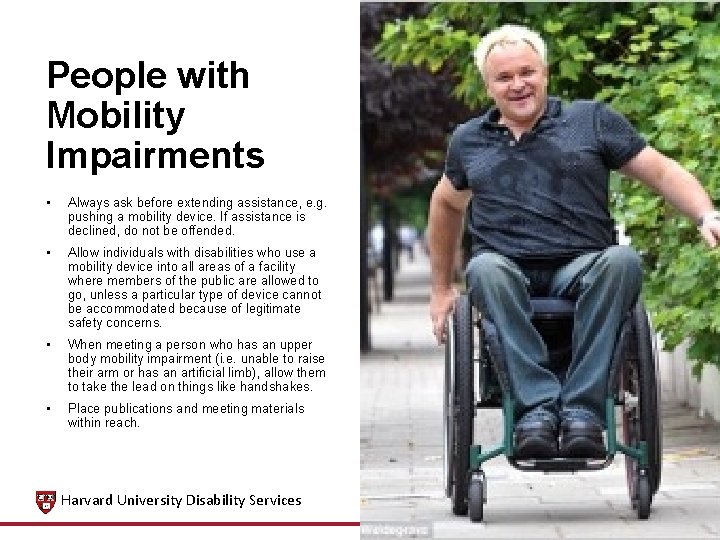 People with Mobility Impairments • Always ask before extending assistance, e. g. pushing a People with Mobility Impairments • Always ask before extending assistance, e. g. pushing a