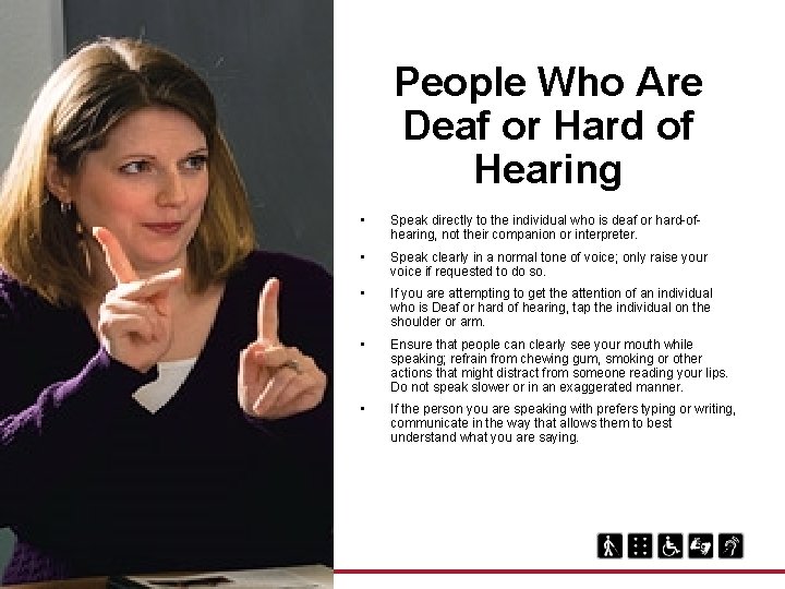 People Who Are Deaf or Hard of Hearing Harvard University Disability Services • Speak People Who Are Deaf or Hard of Hearing Harvard University Disability Services • Speak