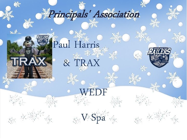 Principals' Association Paul Harris & TRAX WEDF V Spa 