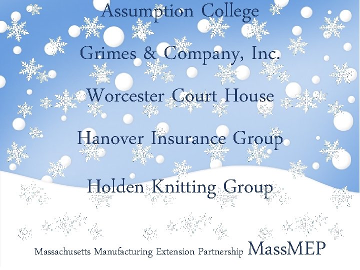 Assumption College Grimes & Company, Inc. Worcester Court House Hanover Insurance Group Holden Knitting
