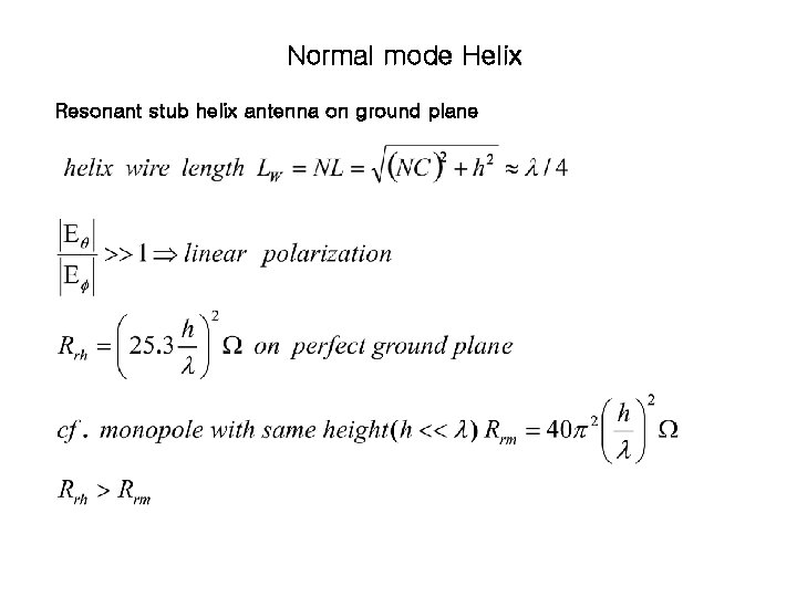 Normal mode Helix Resonant stub helix antenna on ground plane 
