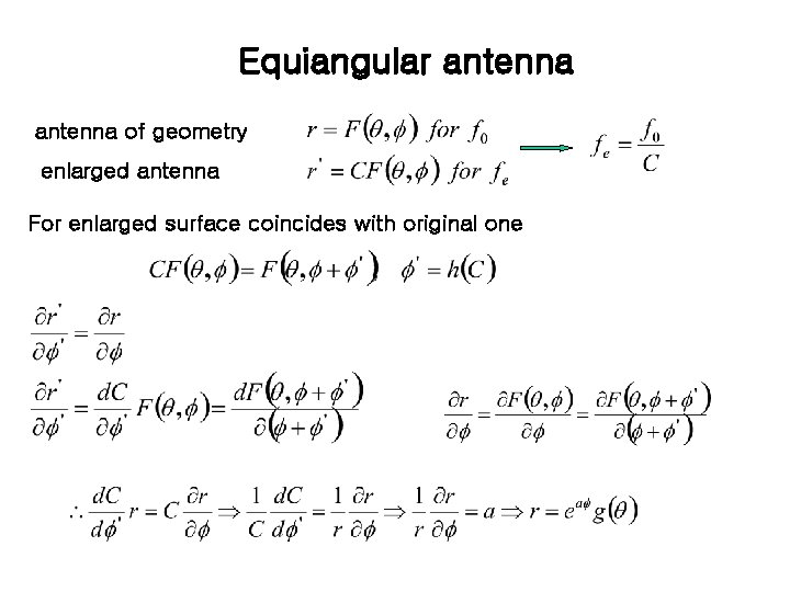 Equiangular antenna of geometry enlarged antenna For enlarged surface coincides with original one 