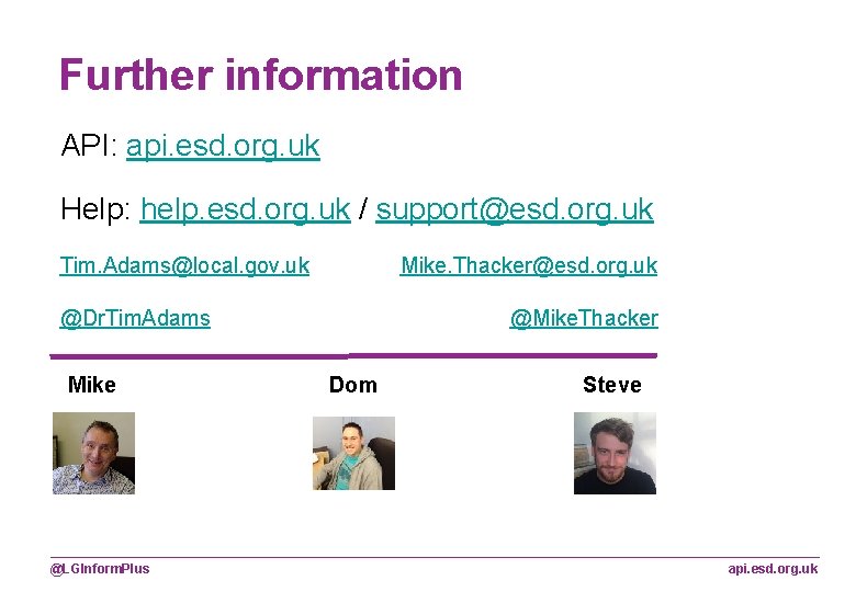 Further information API: api. esd. org. uk Help: help. esd. org. uk / support@esd. Further information API: api. esd. org. uk Help: help. esd. org. uk / support@esd.