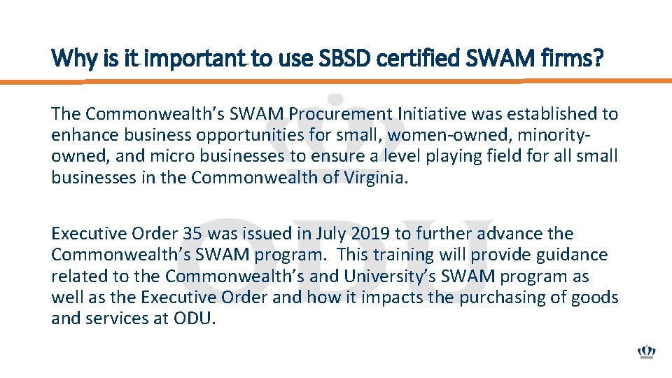 Why is it important to use SBSD certified SWAM firms? The Commonwealth’s SWAM Procurement