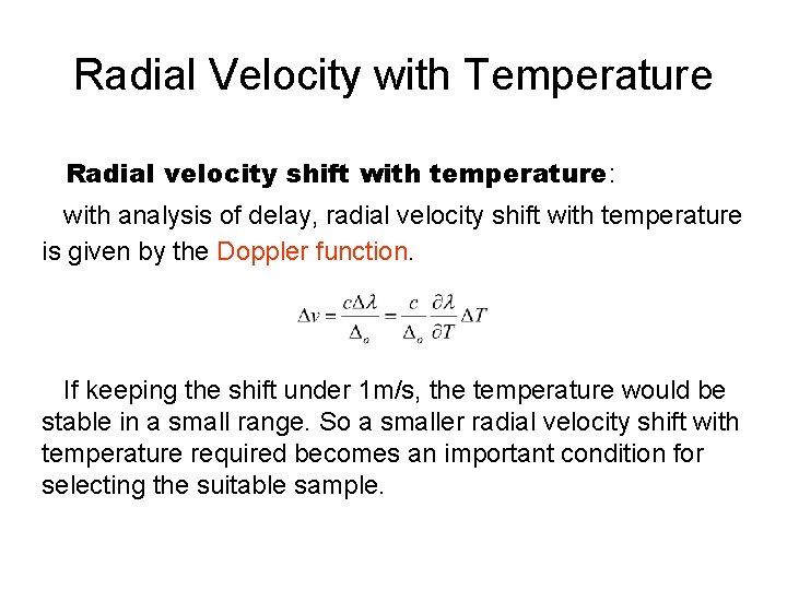 Radial Velocity with Temperature Radial velocity shift with temperature: with analysis of delay, radial