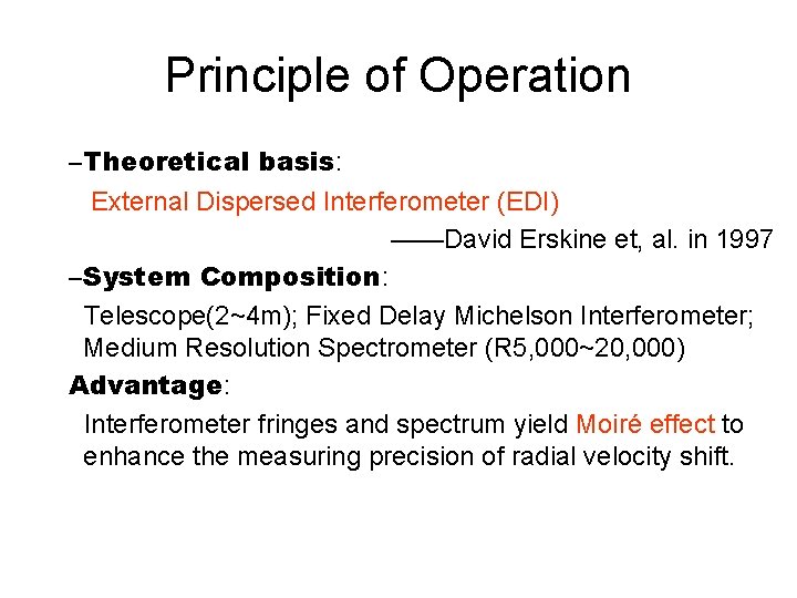 Principle of Operation – Theoretical basis: External Dispersed Interferometer (EDI) ——David Erskine et, al.