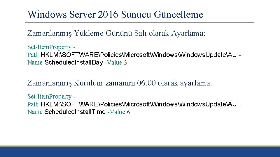 Windows Server 2016 Sunucu Güncelleme Zamanlanmış Yükleme Gününü Salı olarak Ayarlama: Set-Item. Property Path