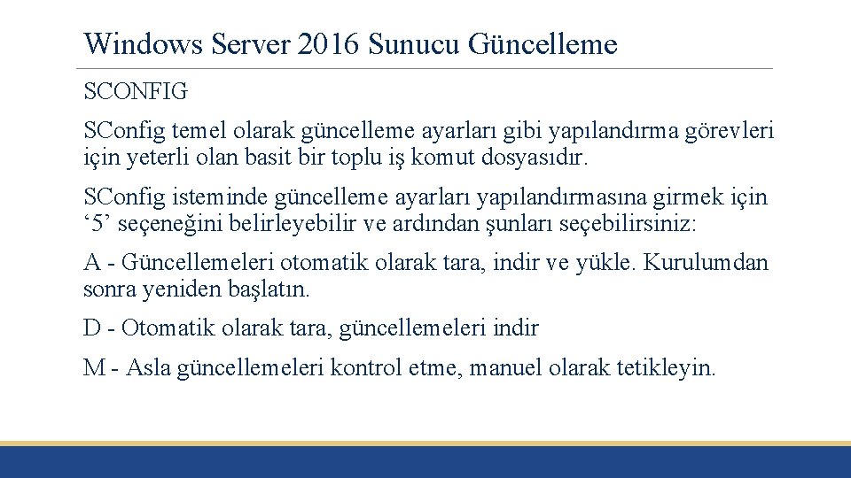 Windows Server 2016 Sunucu Güncelleme SCONFIG SConfig temel olarak güncelleme ayarları gibi yapılandırma görevleri