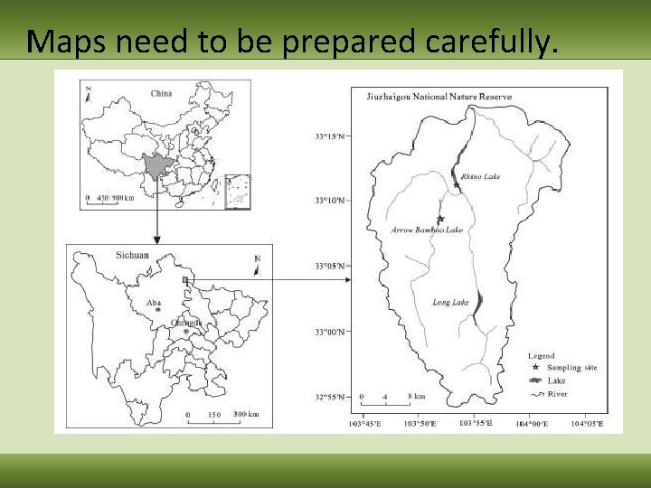 Maps need to be prepared carefully. 