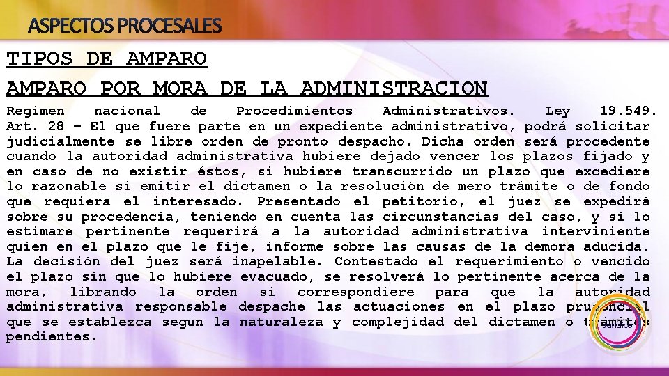 ASPECTOS PROCESALES TIPOS DE AMPARO POR MORA DE LA ADMINISTRACION Regimen nacional de Procedimientos