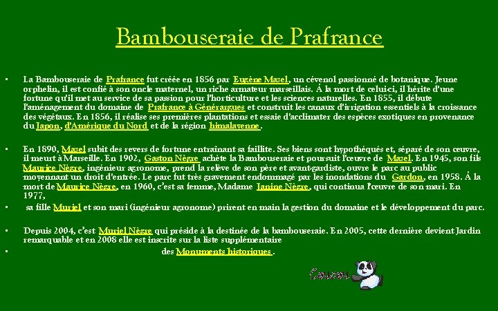 Bambouseraie de Prafrance • La Bambouseraie de Prafrance fut créée en 1856 par Eugène