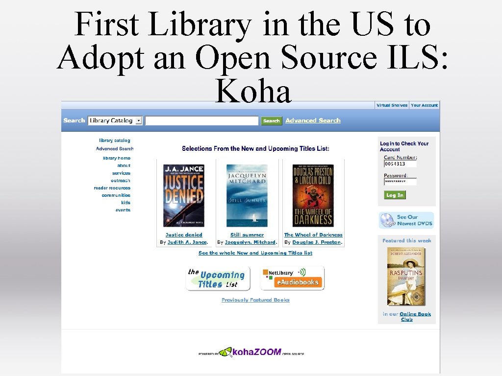 First Library in the US to Adopt an Open Source ILS: Koha 