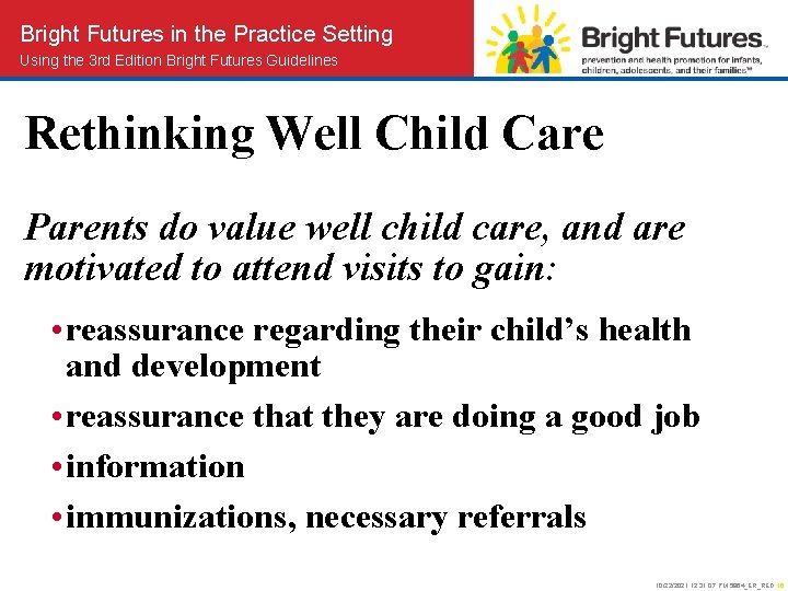 Bright Futures in the Practice Setting Using the 3 rd Edition Bright Futures Guidelines