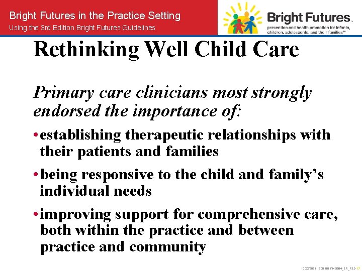 Bright Futures in the Practice Setting Using the 3 rd Edition Bright Futures Guidelines