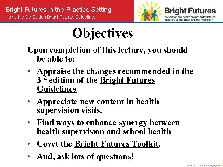 Bright Futures in the Practice Setting Using the 3 rd Edition Bright Futures Guidelines