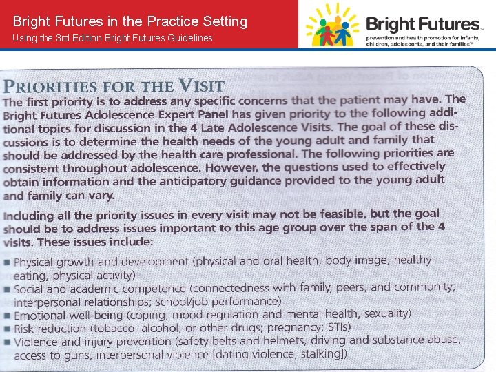 Bright Futures in the Practice Setting Using the 3 rd Edition Bright Futures Guidelines