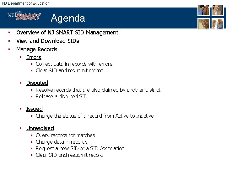 NJ Department of Education Agenda § § § Overview of NJ SMART SID Management