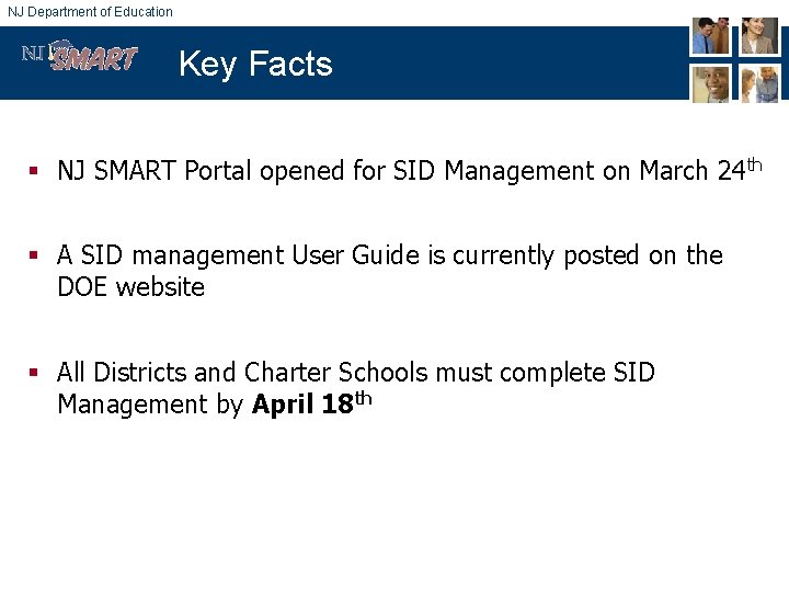 NJ Department of Education Key Facts § NJ SMART Portal opened for SID Management