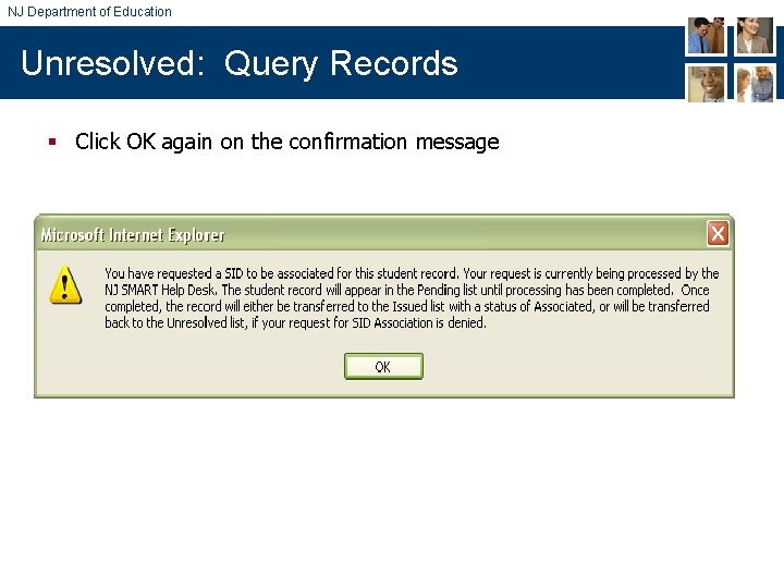 NJ Department of Education Unresolved: Query Records § Click OK again on the confirmation