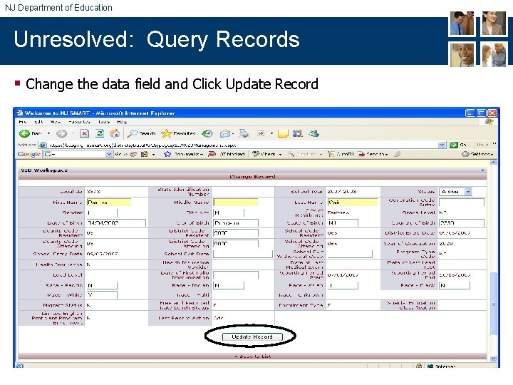 NJ Department of Education Unresolved: Query Records § Change the data field and Click