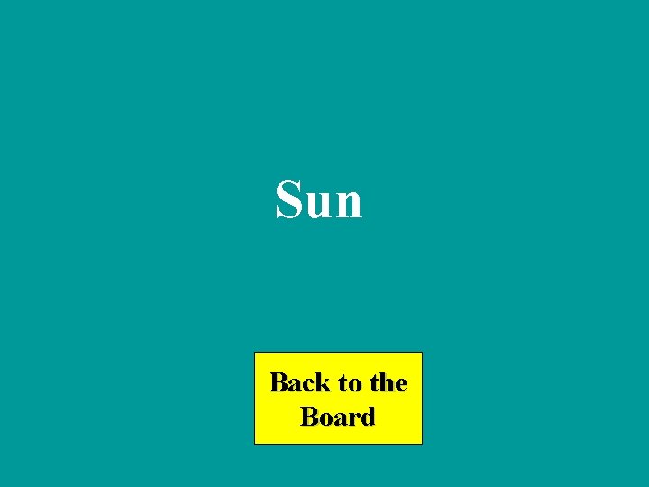 Sun Back to the Board 