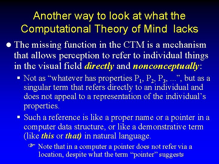 Another way to look at what the Computational Theory of Mind lacks l The