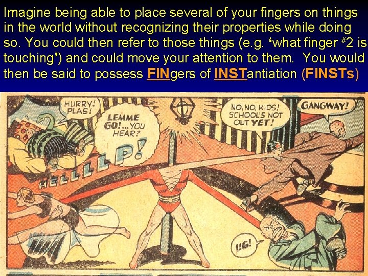 Imagine being able to place several of your fingers on things in the world