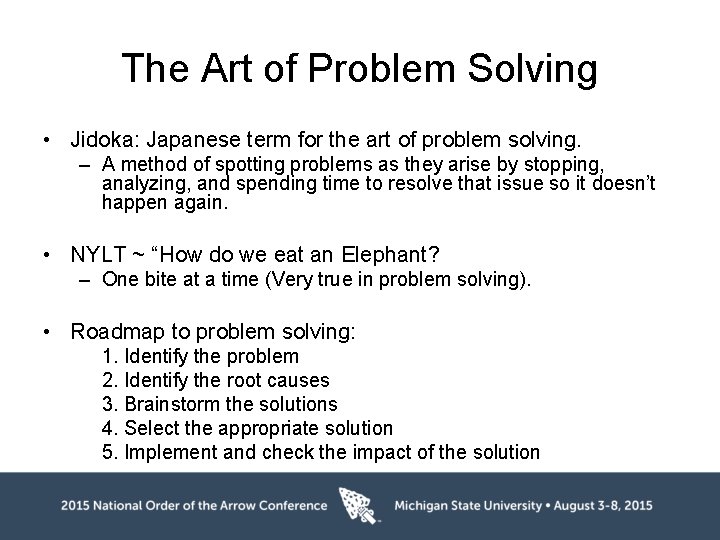 The Art of Problem Solving • Jidoka: Japanese term for the art of problem