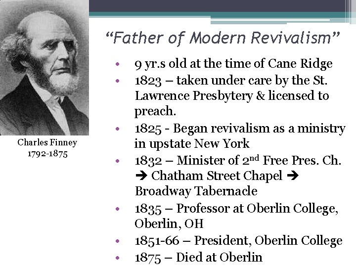 “Father of Modern Revivalism” • • • Charles Finney 1792 -1875 • • 9