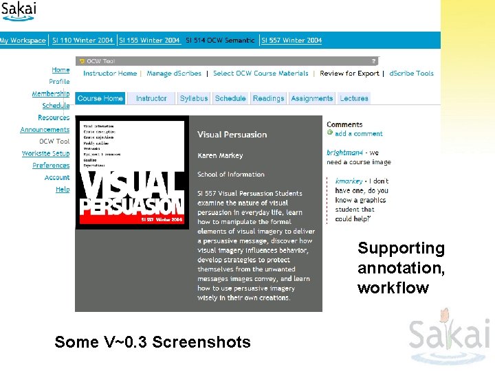Supporting annotation, workflow Some V~0. 3 Screenshots 