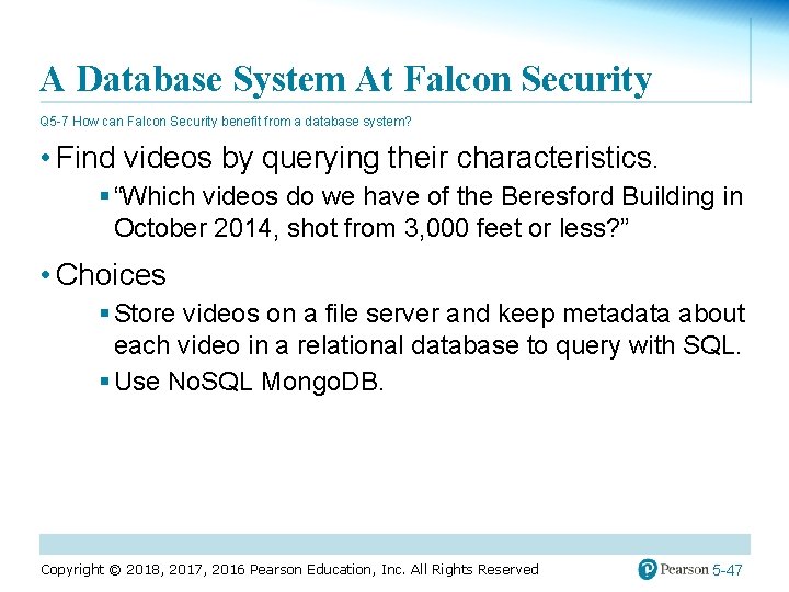 A Database System At Falcon Security Q 5 -7 How can Falcon Security benefit