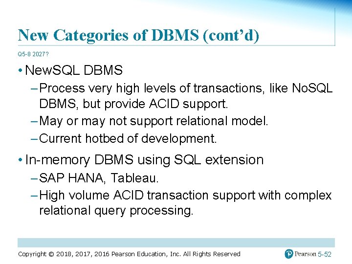 New Categories of DBMS (cont’d) Q 5 -8 2027? • New. SQL DBMS –