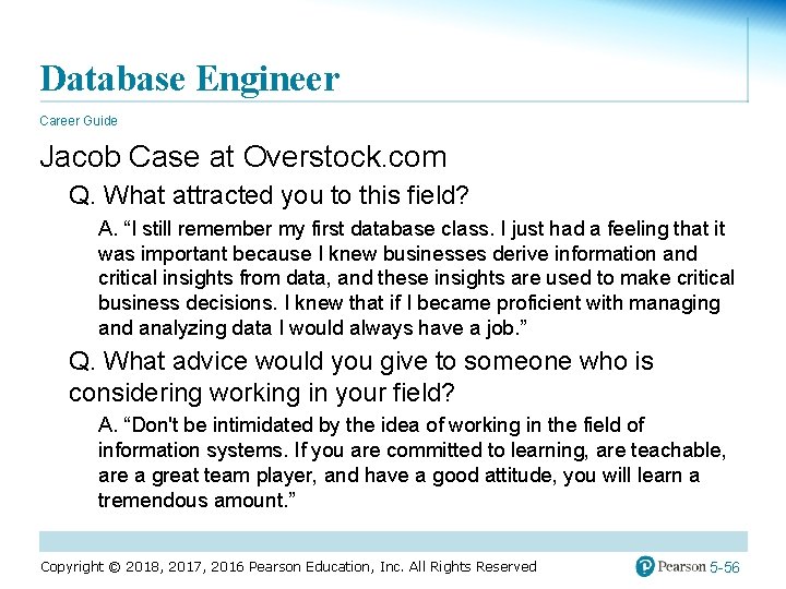 Database Engineer Career Guide Jacob Case at Overstock. com Q. What attracted you to