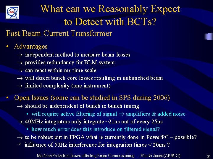What can we Reasonably Expect to Detect with BCTs? Fast Beam Current Transformer •