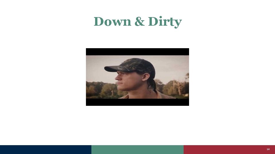 Down & Dirty 14 