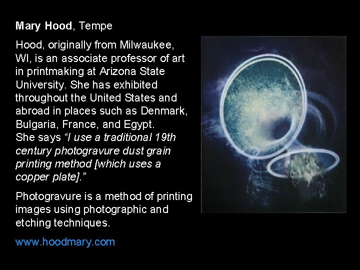 Mary Hood, Tempe Hood, originally from Milwaukee, WI, is an associate professor of art