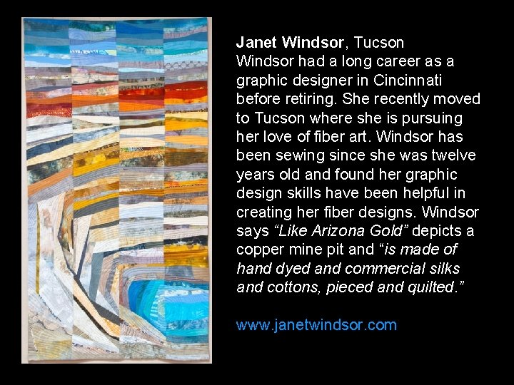 Janet Windsor, Tucson Windsor had a long career as a graphic designer in Cincinnati