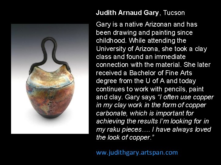 Judith Arnaud Gary, Tucson Gary is a native Arizonan and has been drawing and