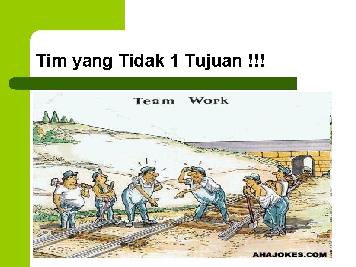 Tim yang Tidak 1 Tujuan !!! 